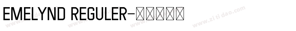 Emelynd Reguler字体转换